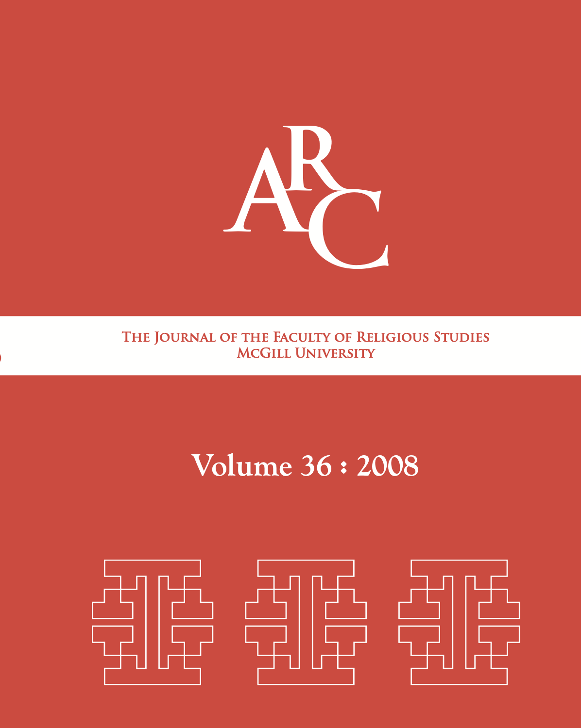 					Afficher Vol. 36 (2008): Arc: The Journal of the Faculty of Religious Studies
				