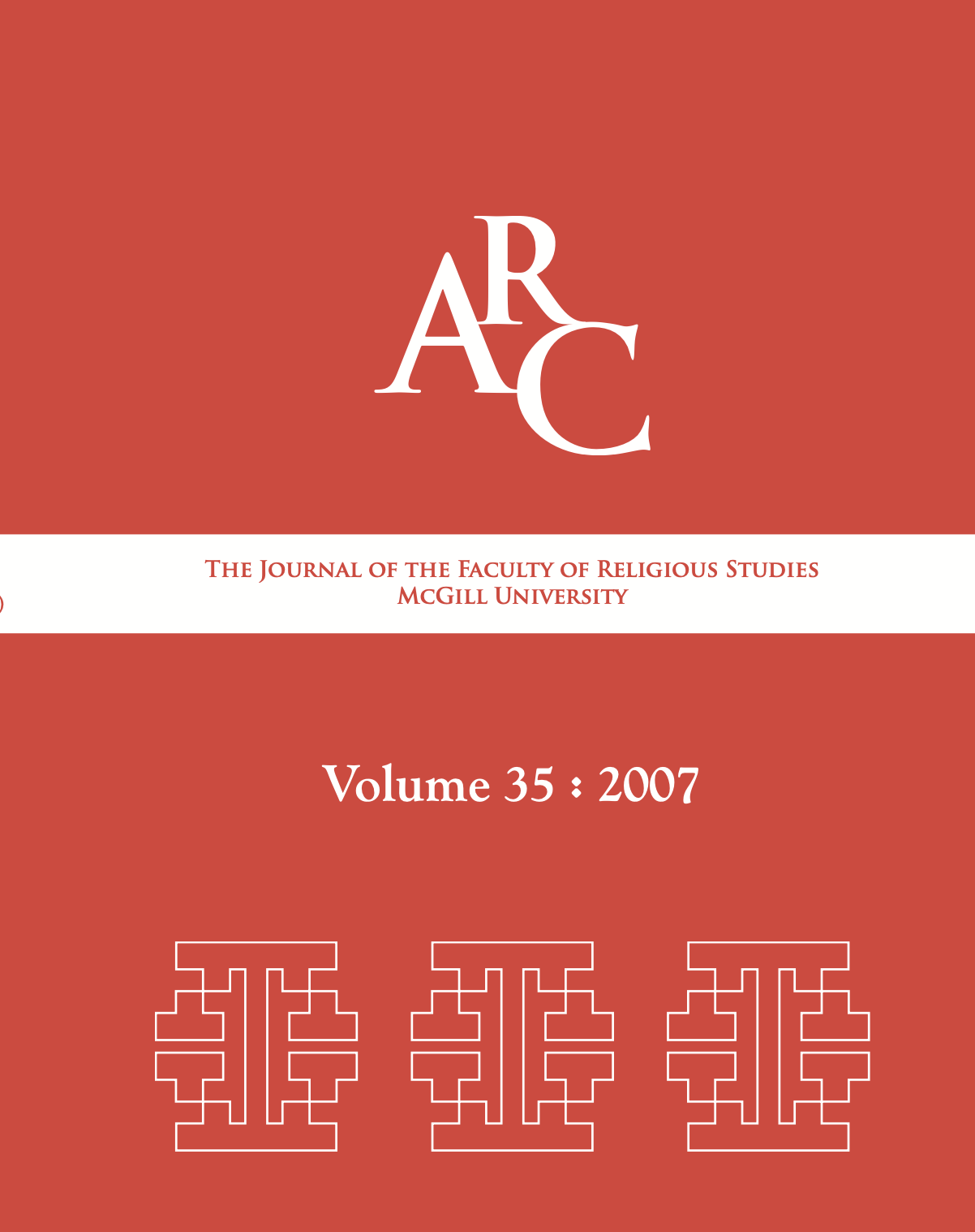 					View Vol. 35 (2007): Arc: The Journal of the Faculty of Religious Studies
				