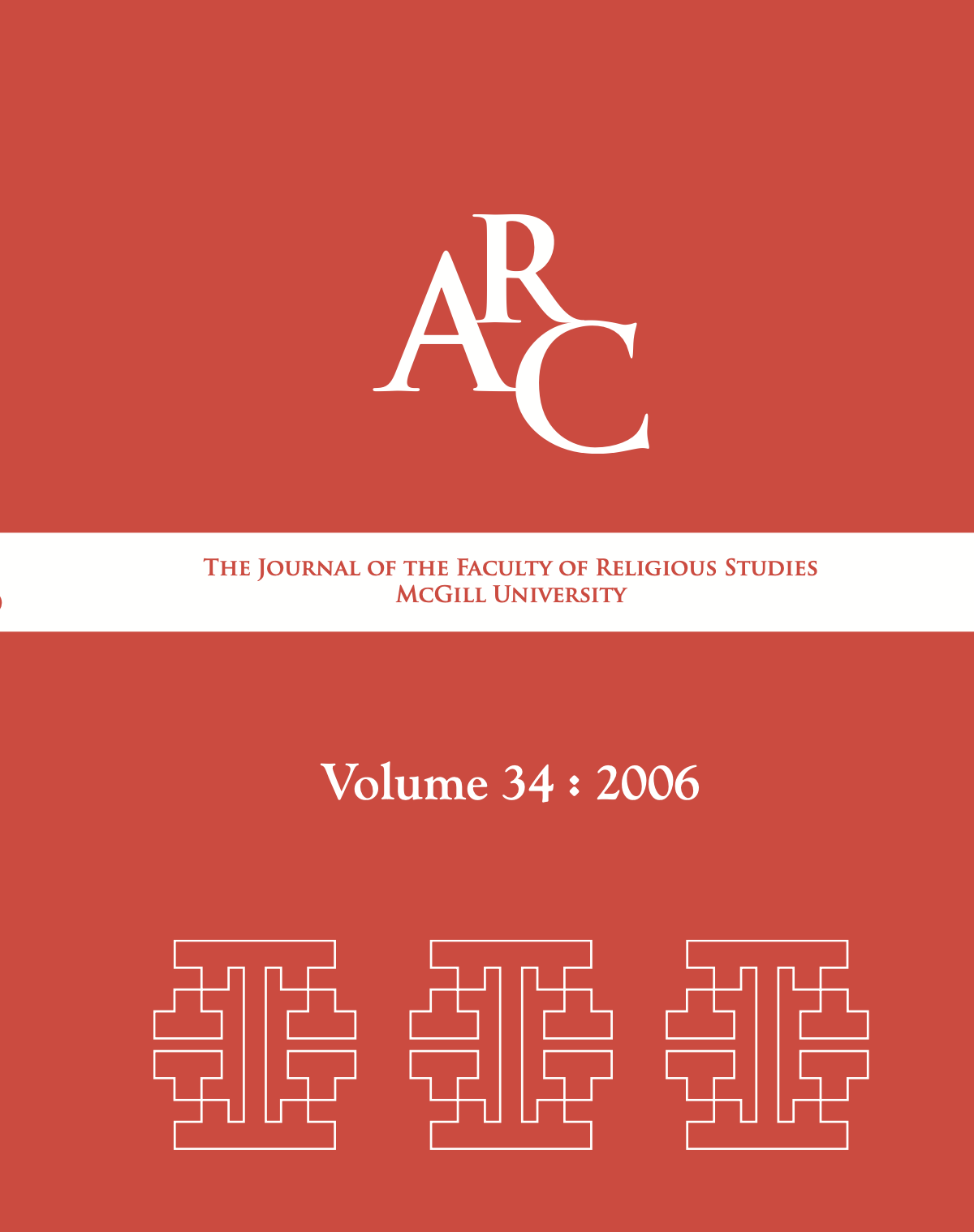 					View Vol. 34 (2006): Arc: The Journal of the Faculty of Religious Studies
				